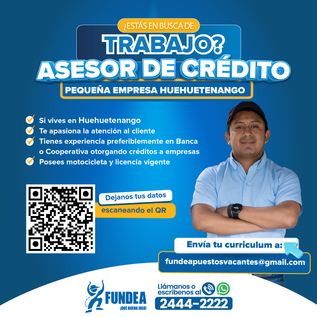 Asesor de crédito pequeña empresa - Huehuetenango