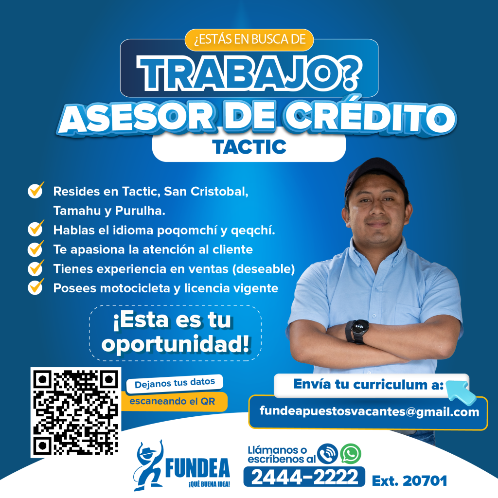 Asesor de Crédito - Tactic, San Cristobal, Tamahu y Purulha.