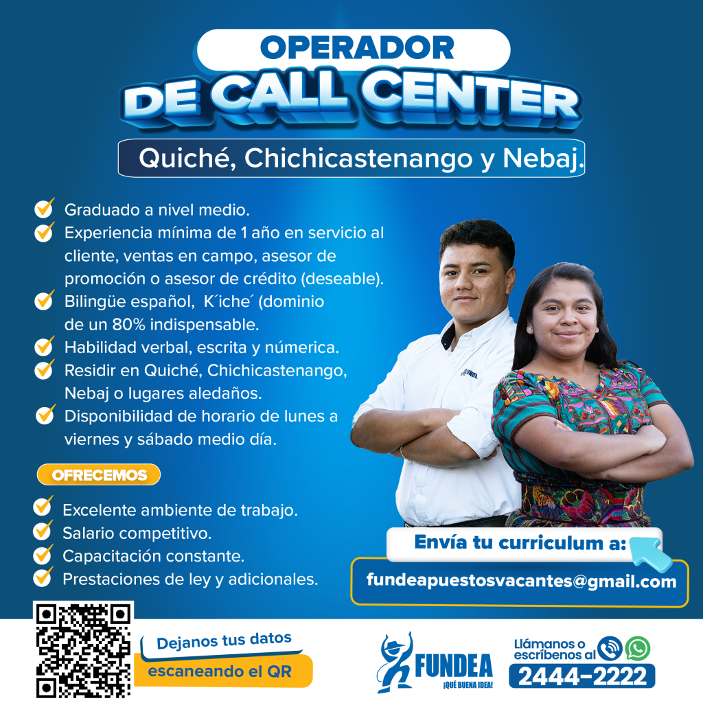 Operador de Call Center - (Quiché, Chichicastenango y Nebaj).