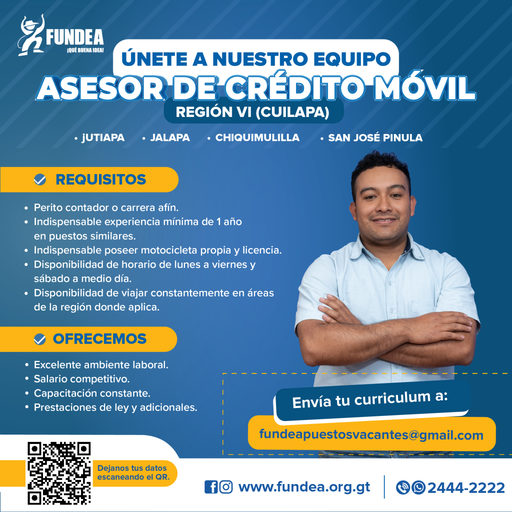 Asesor de Crédito Móvil - Región VI (Cuilapa, Jutiapa, Jalapa, Chiquimulilla y San José Pinula)